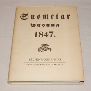 Suometar wuonna 1847 jäljennöspainos